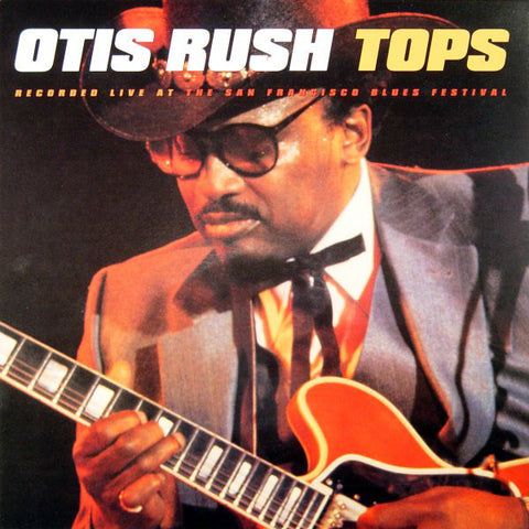 Otis Rush - Tops