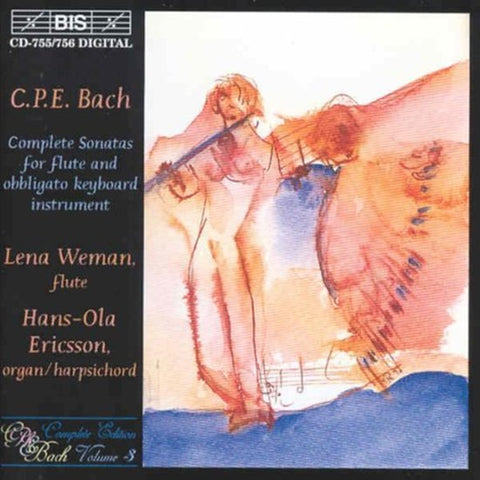 C.P.E. Bach, Lena Weman, Hans-Ola Ericsson - Complete Sonatas For Flute And Obligato Keyboard Instrument