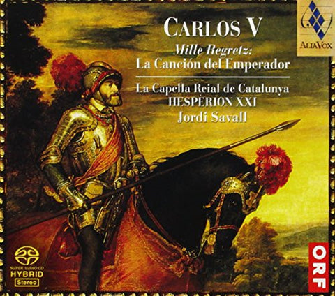 La Capella Reial De Catalunya · Hespèrion XXI · Jordi Savall - Carlos V. Mille Regretz: La Canción Del Emperador (Luces Y Sombras En El Tiempo De Carlos V)