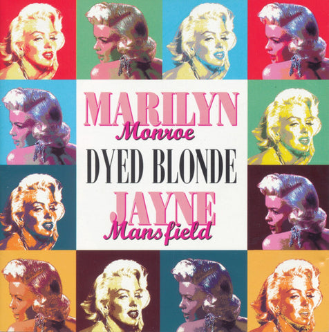 Marilyn Monroe & Jayne Mansfield - Dyed Blonde