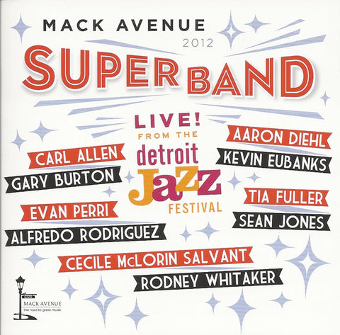 Mack Avenue SuperBand - Live From The Detroit Jazz Festival 2012