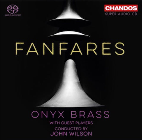 Onyx Brass, John Wilson - Fanfares