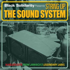 Various - Black Solidarity Presents String Up The Sound System