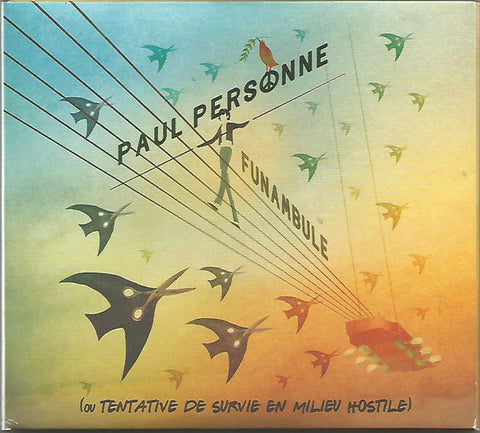 Paul Personne - Funambule (Ou Tentative De Survie En Milieu Hostile)