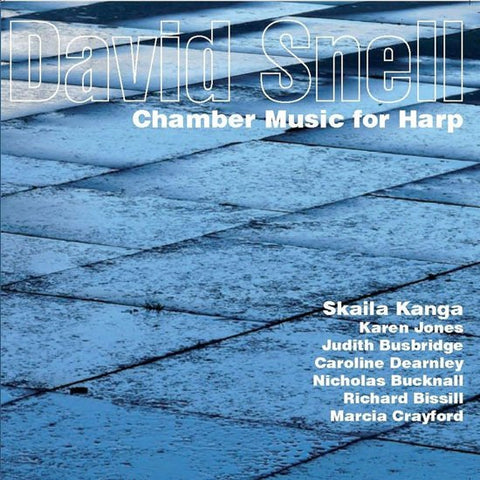 David Snell - Chamber Music For Harp