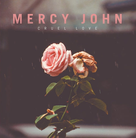 Mercy John - Cruel Love
