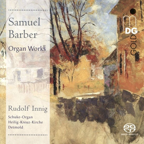 Samuel Barber, Rudolf Innig - Organ Works