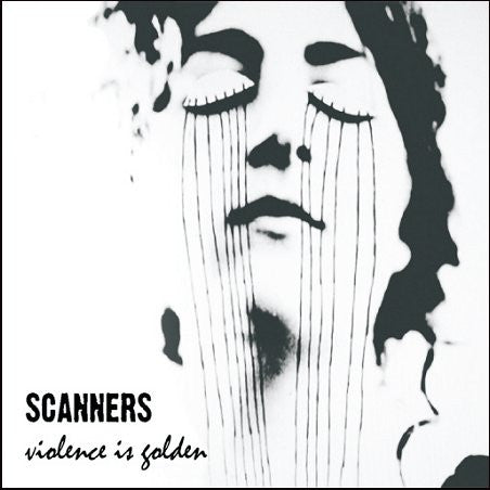 Scanners, - Violence Is Golden