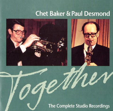Chet Baker & Paul Desmond - Together (The Complete Studio Recordings)