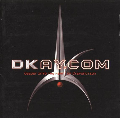 Dkay.com - Deeper Into The Heart Of Dysfunction