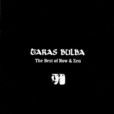 Taras Bulba, - The Best Of Now & Zen