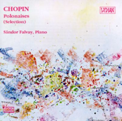 Chopin : Sándor Falvay - Polonaises (Selection)
