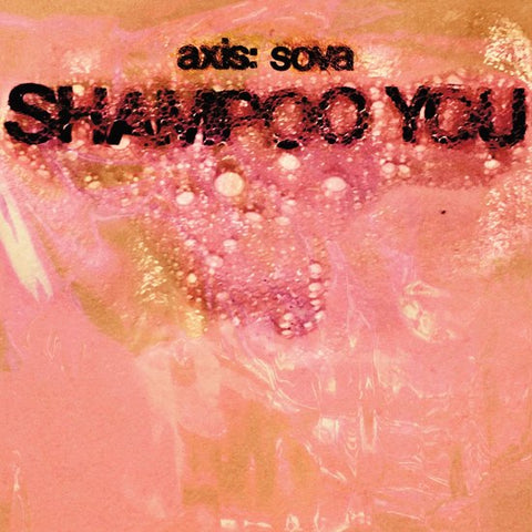 AXIS:SOVA - Shampoo You