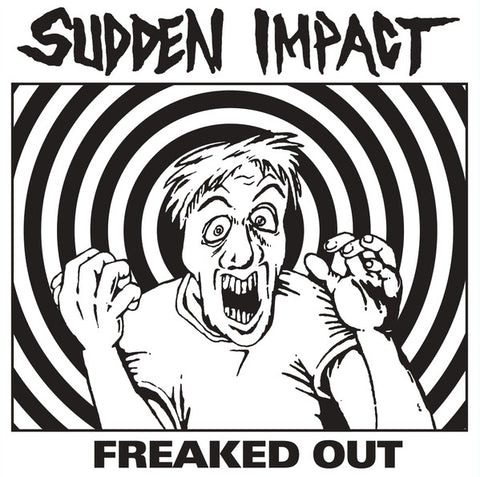 Sudden Impact - Freaked Out