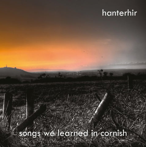 Hanterhir - Songs We Learned In Cornish