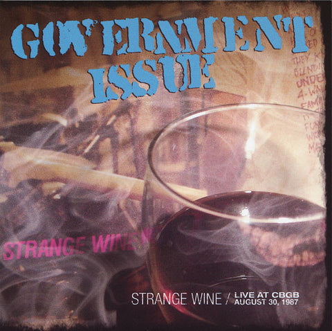 Government Issue - Strange Wine : Live At CBGB August 30 1987