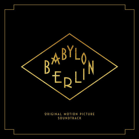 Various - Babylon Berlin (Original Motion Picture Soundtrack)