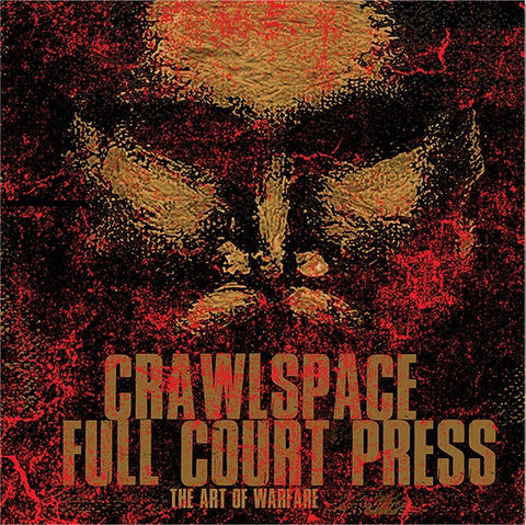 Crawlspace, Full Court Press - The Art Of Warfare