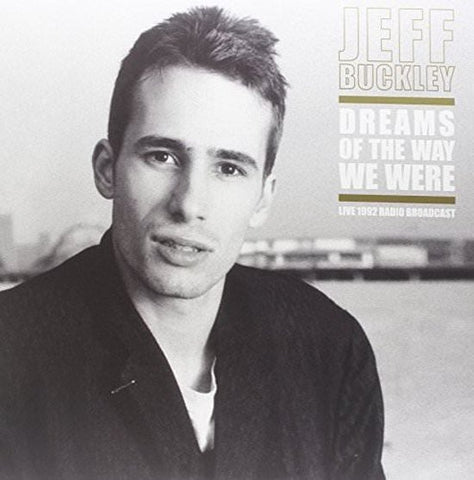 Jeff Buckley - Dreams Of The Way We Were