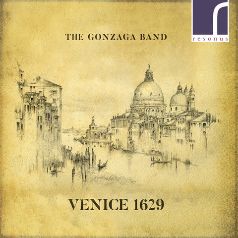 The Gonzaga Band - Venice 1629