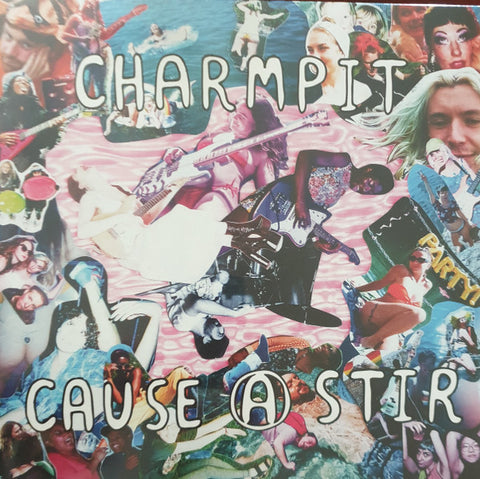 Charmpit - Cause A Stir