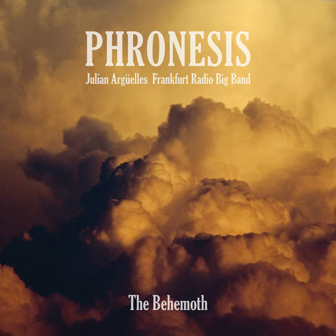 Phronesis, Julian Argüelles, Frankfurt Radio Big Band - The Behemoth