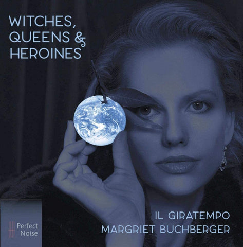 Margriet Buchberger, Ensemble Il Giratempo - Witches, Queens & Heroines