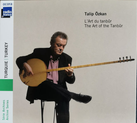 Talip Özkan - Turquie : L'art Du Tanbûr = Turkey: The Art Of The Tanbûr