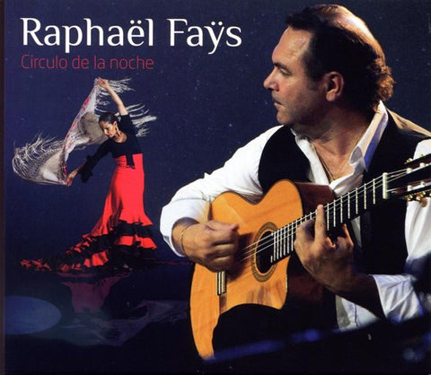Raphaël Faÿs - Circulo De La Noche