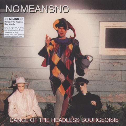 Nomeansno, - Dance Of The Headless Bourgeoisie