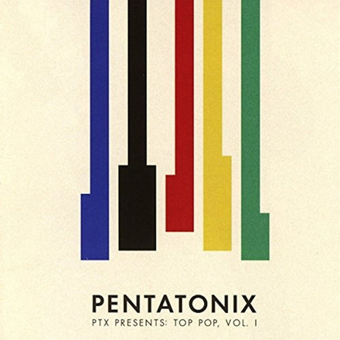 Pentatonix - PTX Presents: Top Pop, Vol. 1
