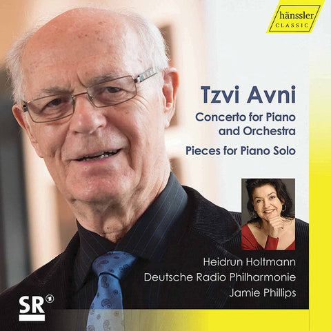 Tzvi Avni, Heidrun Holtmann, Deutsche Radio Philharmonie, Jamie Phillips - Concerto For Piano And Orchestra; Pieces For Piano Solo