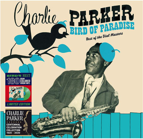 Charlie Parker - Bird Of Paradise (Best Of The Dial Masters)