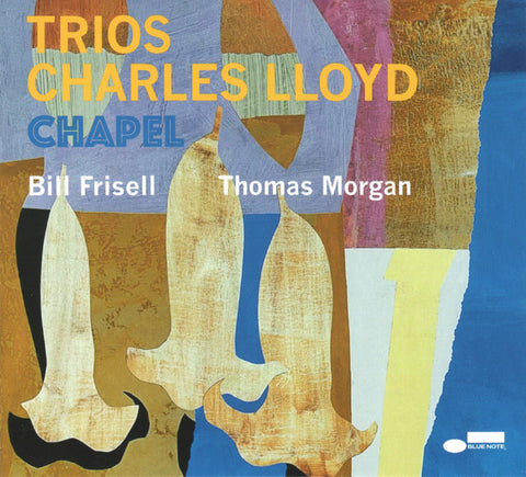 Charles Lloyd - Trios: Chapel