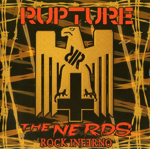 Rupture / The Nerds Rock Inferno - Rupture / The Nerds Rock Inferno