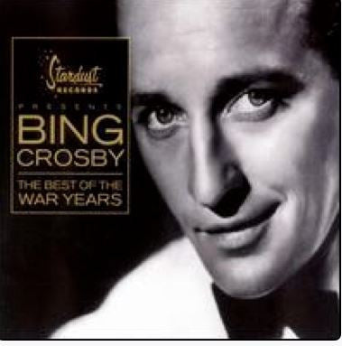 Bing Crosby - The Best Of The War Years