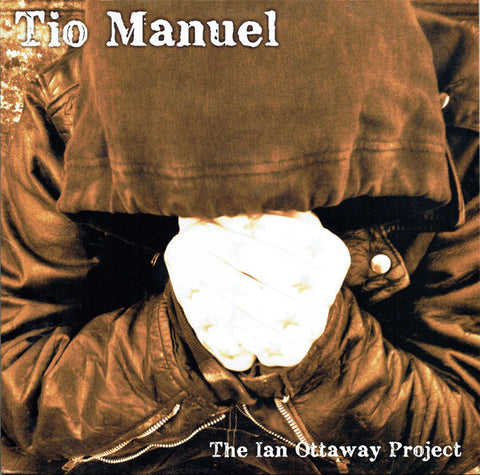 Tio Manuel - The Ian Ottaway Project