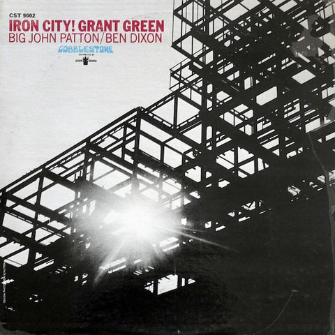 Grant Green - Iron City!