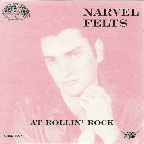 Narvel Felts - At Rollin' Rock