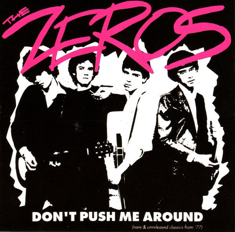 The Zeros - Don't Push Me Around