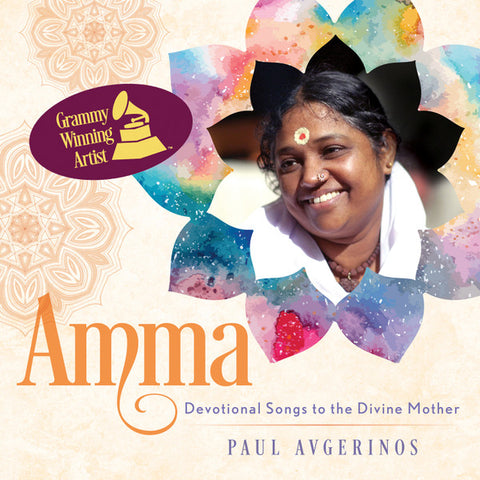 Paul Avgerinos - Amma - Devotional songs to the Divine Mother