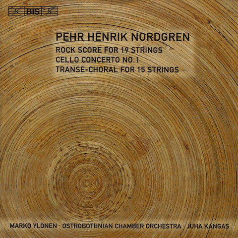 Pehr Henrik Nordgren / Marko Ylönen - Ostrobothnian Chamber Orchestra, Conductor : Juha Kangas - Rock Score - Cello Concerto No. 1 - Transe-Choral