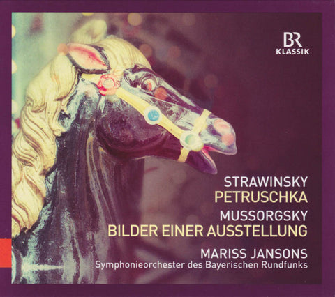 Strawinsky, Mussorgsky - Symphonieorchester des Bayerischen Rundfunks, Mariss Jansons - Petruschka / Bilder Einer Ausstellung