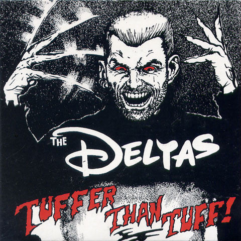 The Deltas - Tuffer Than Tuff