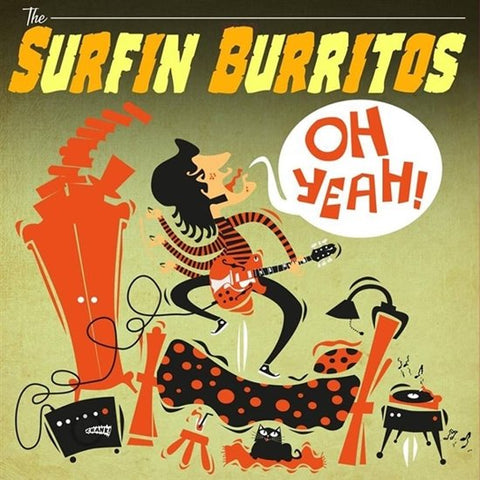 The Surfin Burritos - Oh Yeah!