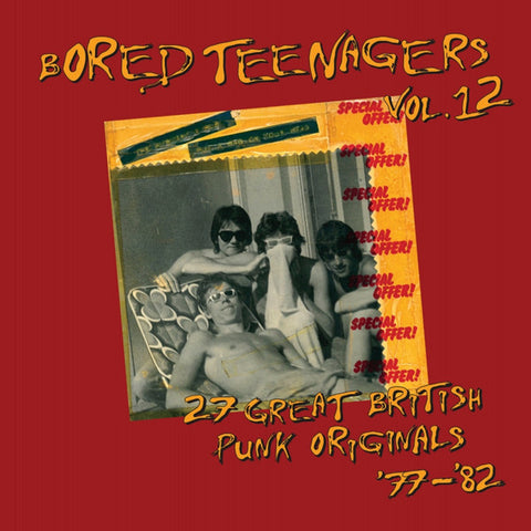 Various - Bored Teenagers Vol.12: 27 Great British Punk Originals '77-'82