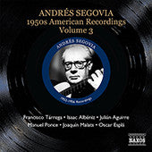 Andrés Segovia, Francisco Tárrega - 1950s American Recordings, Vol. 3 (Segovia, Vol. 5)