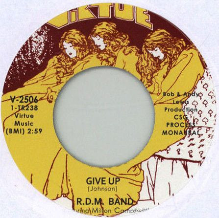 The RDM Band - Give Up / How Can I Get In Touch with you