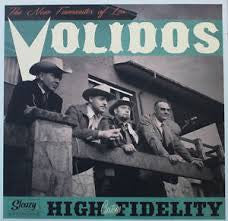 Los Volidos - High Custom Fidelity