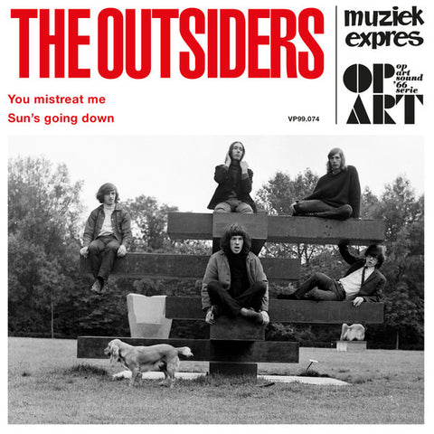 The Outsiders - You Mistreat / Sun’s Going Down